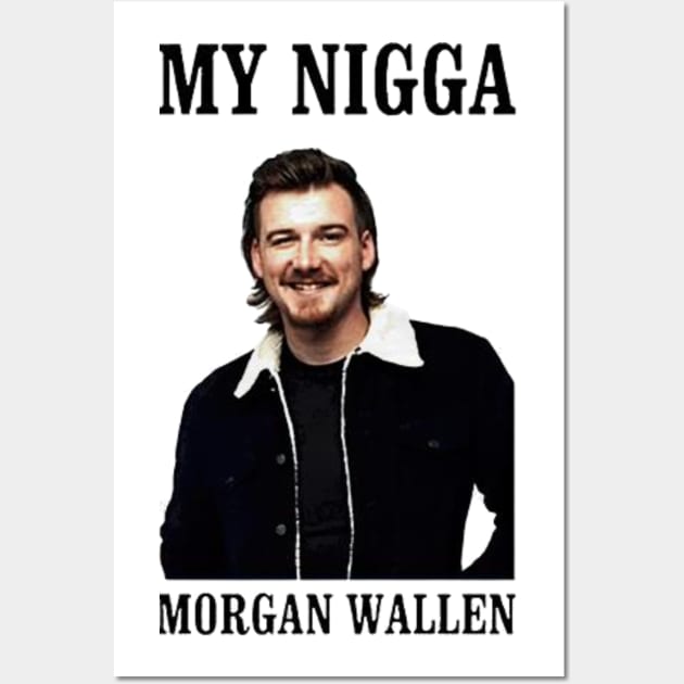 morgan wallen my nigga