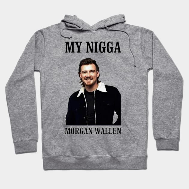 morgan wallen my nigga